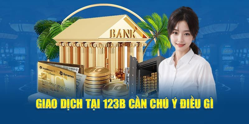 LỢI ÍCH KHI Rút tiền 123B